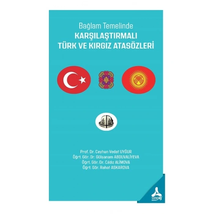 Bağlam Temelinde Karşılaştırmalı Türk Ve Kırgız Atasözleri