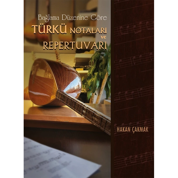 Bağlama Düzenine Göre Türkü Notaları ve Repertuvarı (Ciltli Spiralli )