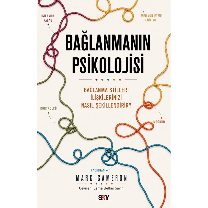Bağlanmanın Psikolojisi