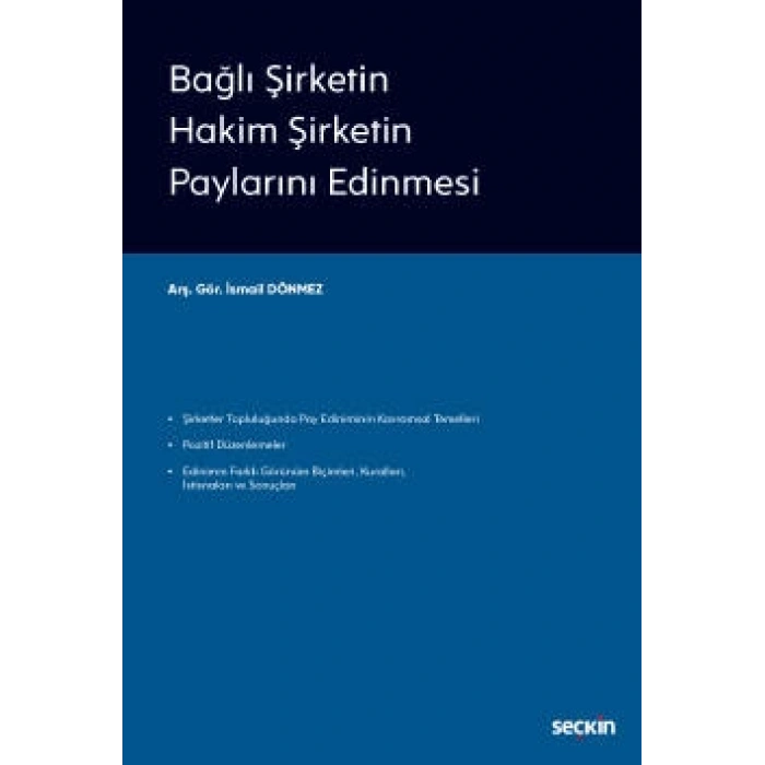 Bağlı Şirketin Hakim Şirketin Paylarını Edinmesi