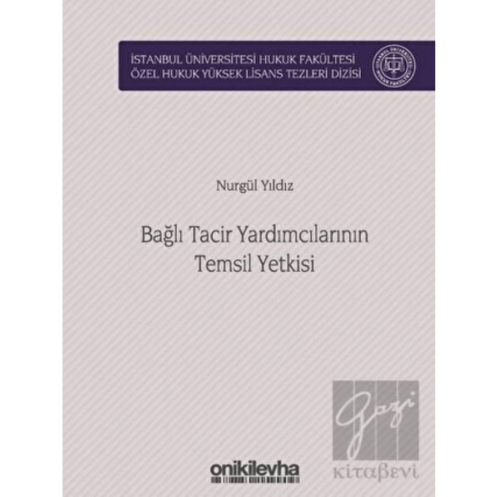 Bağlı Tacir Yardımcılarının Temsil Yetkisi
