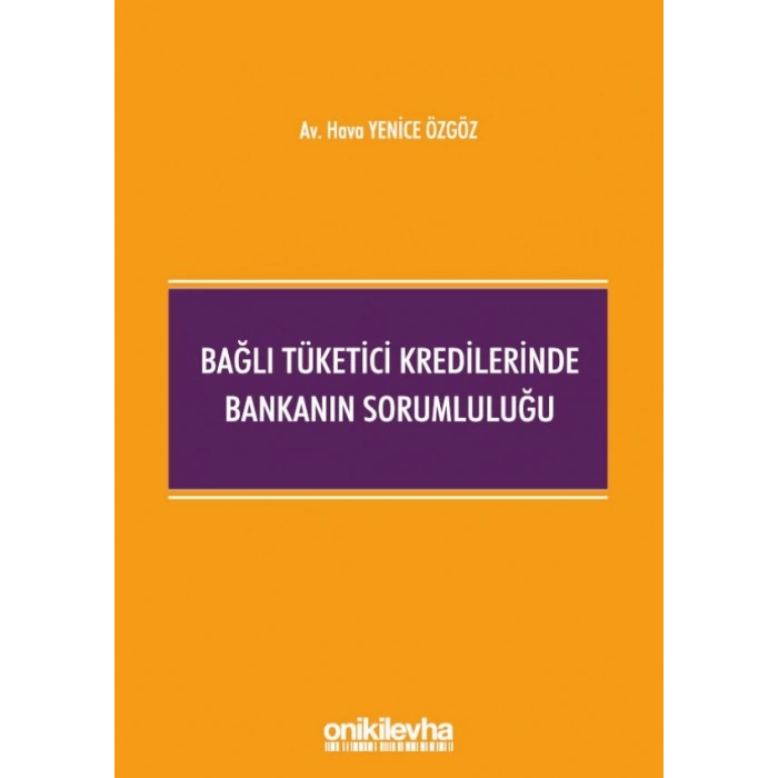 Bağlı Tüketici Kredilerinde Bankanın Sorumluluğu