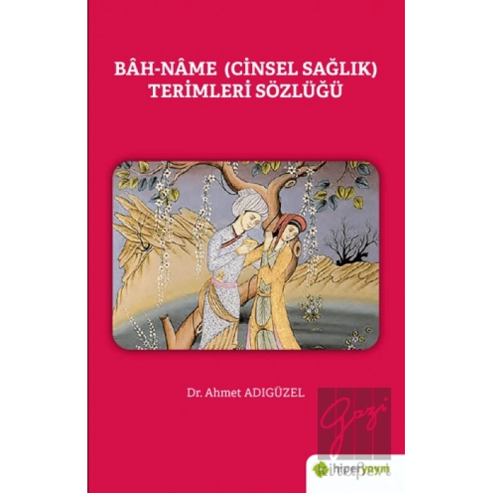 Bah-Name (Cinsel Sağlık) Terimleri Sözlüğü