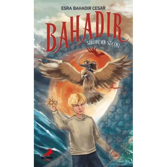 Bahadır: Siriusun Seçimi