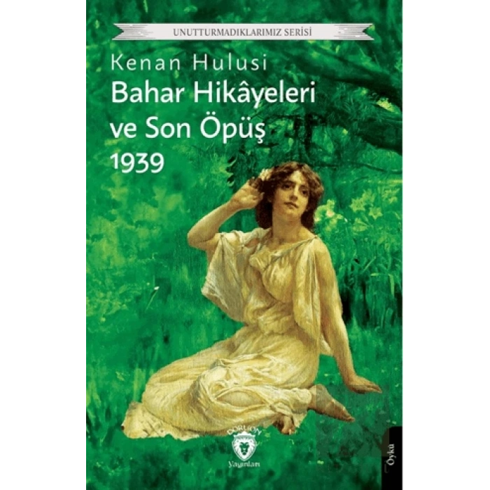 Bahar Hikayeleri ve Son Öpüş 1939