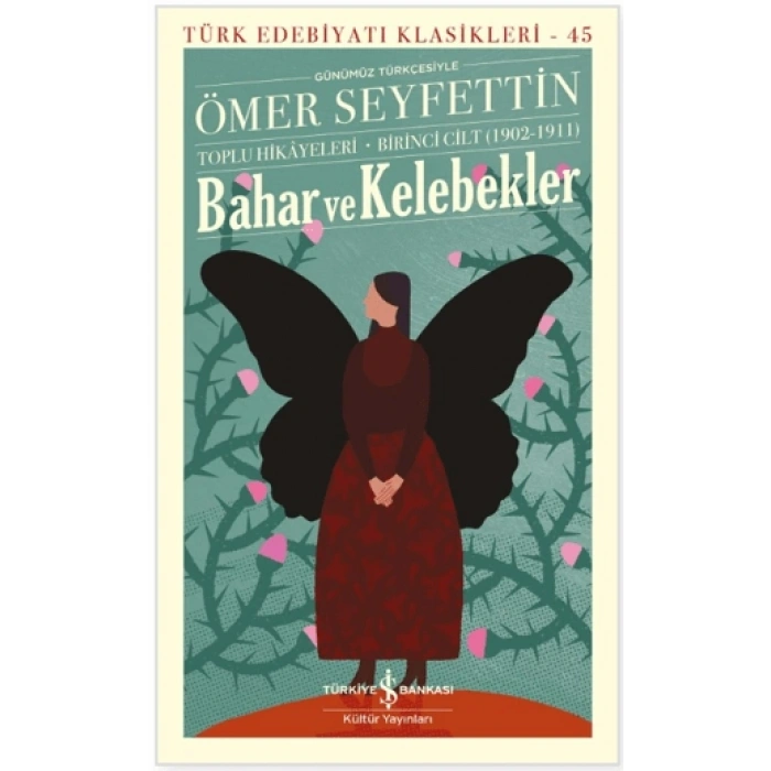 Bahar ve Kelebekler – Toplu Hikayeleri Birinci Cilt (1902-1911)