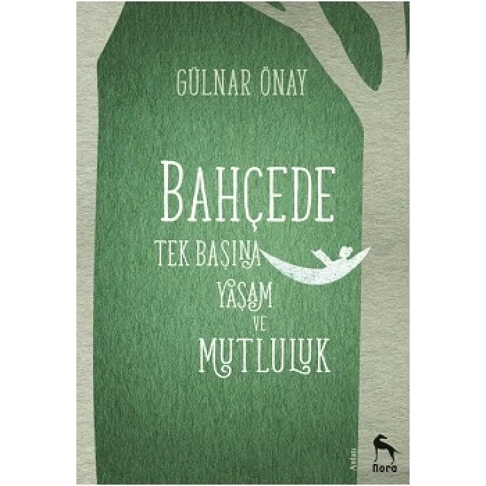 Bahçede Tek Başına Yaşam ve Mutluluk