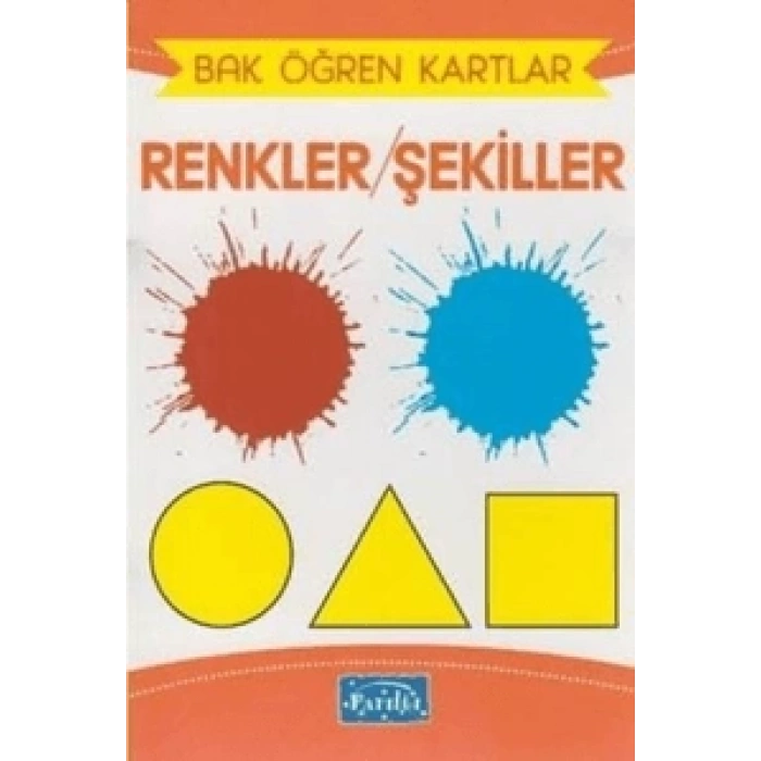 BAK ÖĞREN KARTLAR- RENKLER ŞEKİLLER