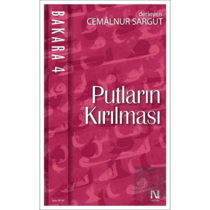 Bakara 4: Putların Kırılması