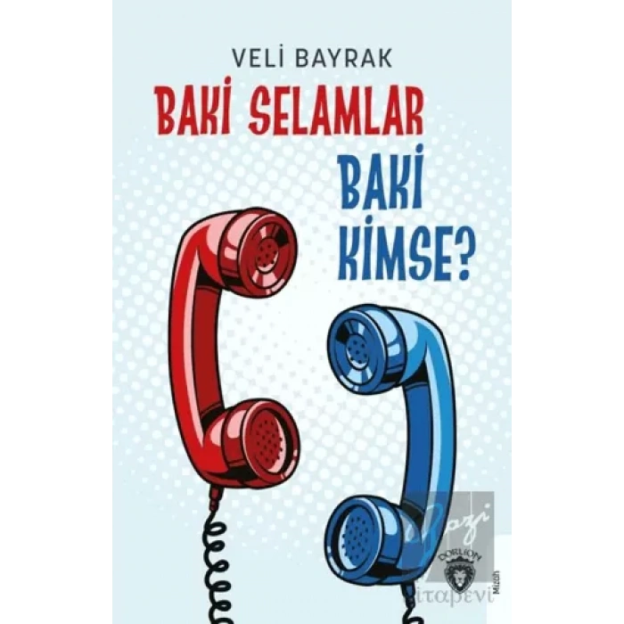 Baki Selamlar Baki Kimse?