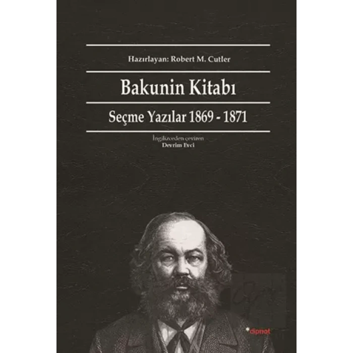 Bakunin Kitabı: Seçme Yazılar 1869 1871
