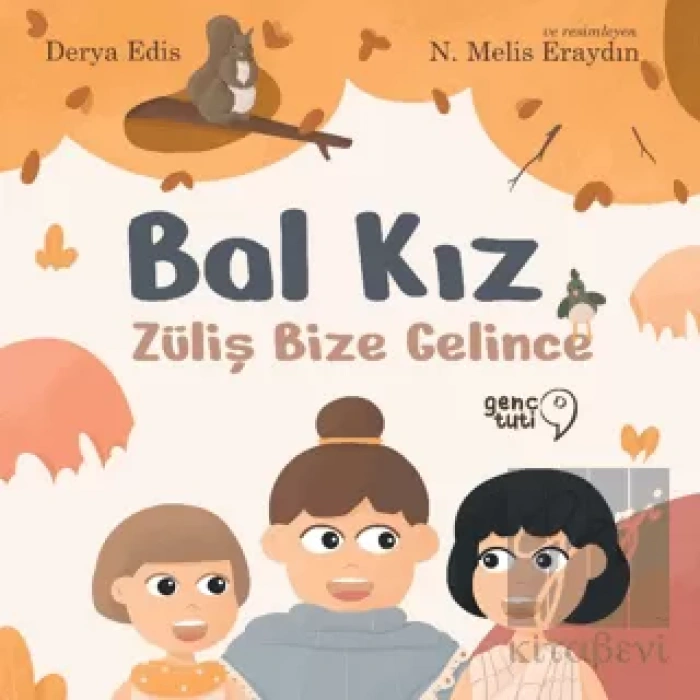 Bal Kız - Züliş Bize Gelince