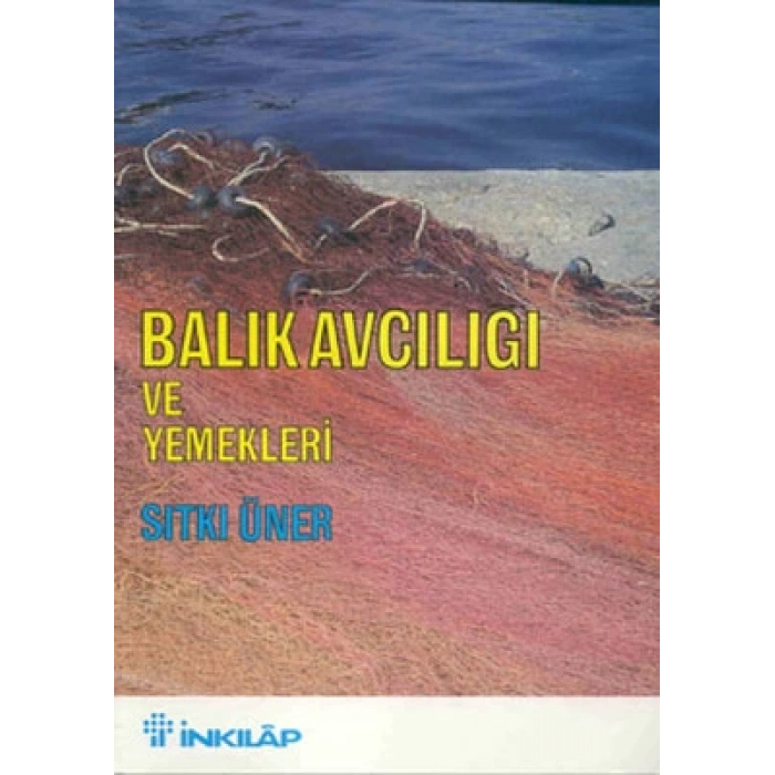 Balık Avcılığı ve Yemekleri