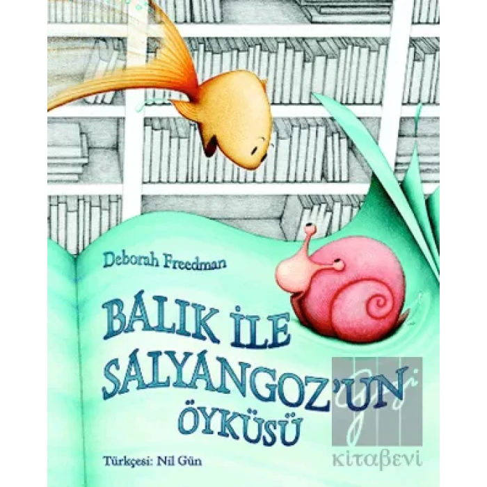 Balık ile Salyangoz’un Öyküsü