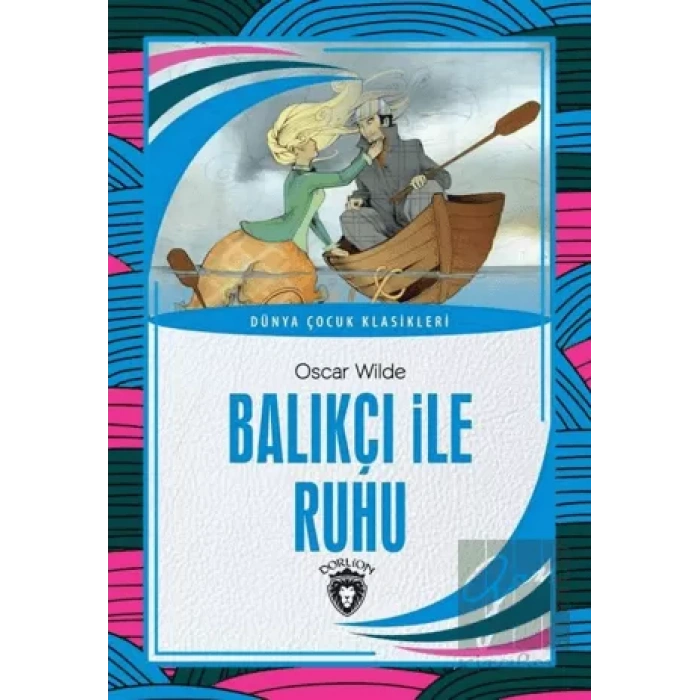 Balıkçı ile Ruhu - Dünya Çocuk Klasikleri