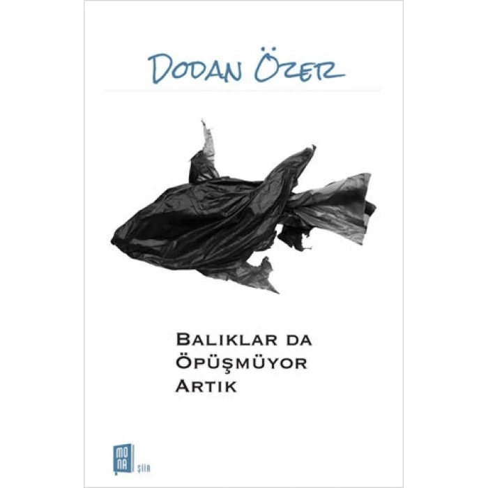 Balıklar da Öpüşmüyor Artık