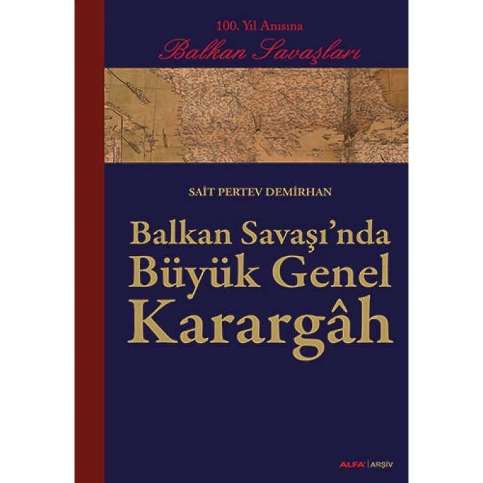 Balkan Savaşında Büyük Genel Karargâh