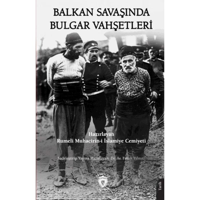 Balkan Savaşında Bulgar Vahşetleri