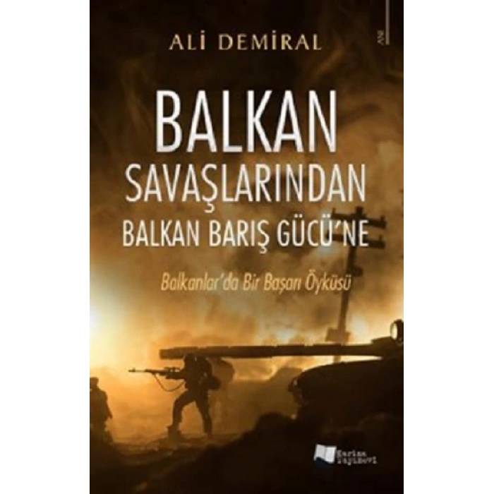 Balkan Savaşlarından Balkan Barış Gücü’ne