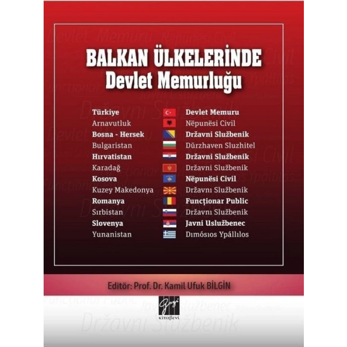 Balkan Ülkelerinde Devlet Memurluğu - Prof.Dr. Kamil Ufuk BİLGİN