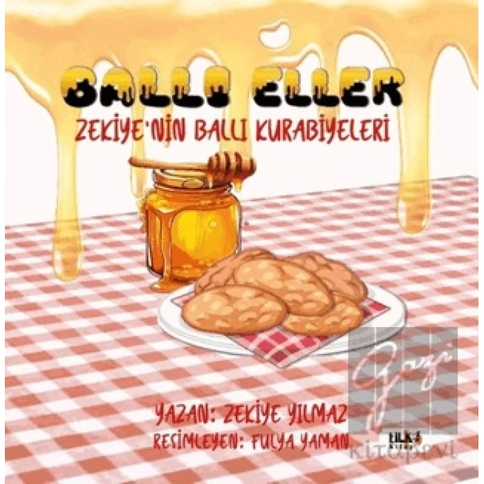 Ballı Eller - Zekiyenin Ballı Kurabiyeleri