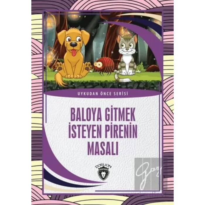 Baloya Gitmek İsteyen Pirenin Masalı - Uykudan Önce Serisi