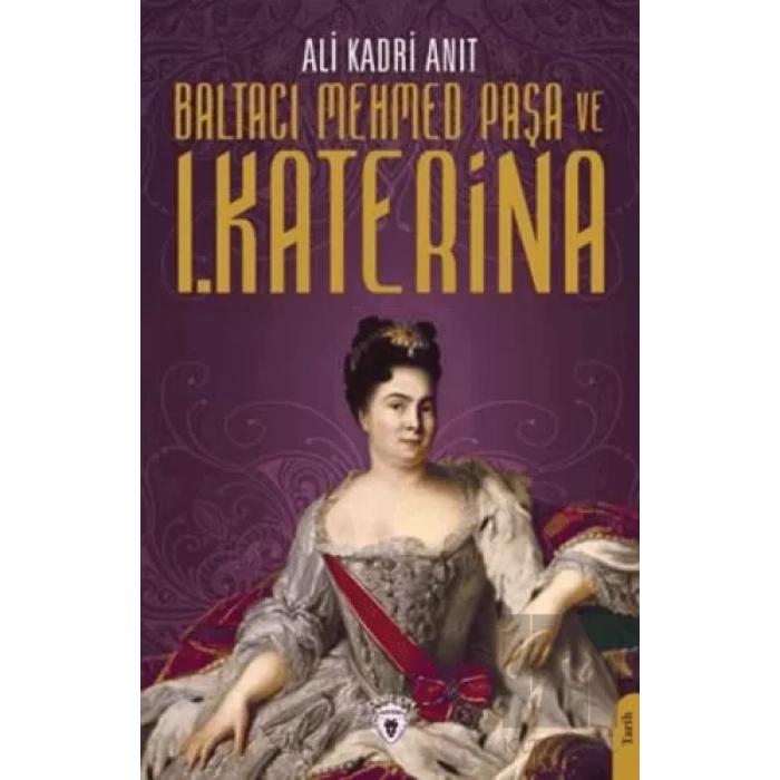 Baltacı Mehmed Paşa Ve I. Katerina