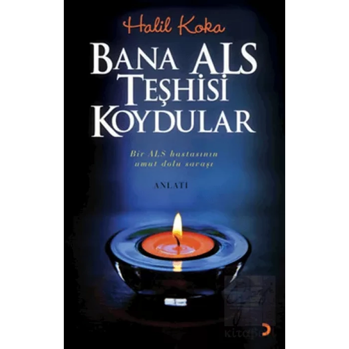 Bana ALS Teşhisi Koydular