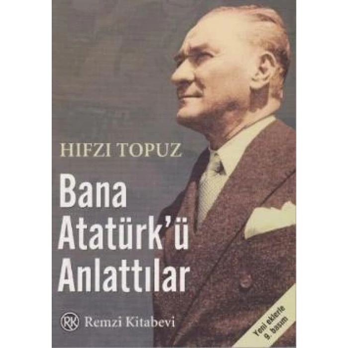 Bana Atatürk’ü Anlattılar