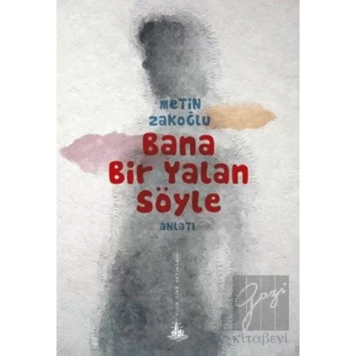 Bana Bir Yalan Söyle