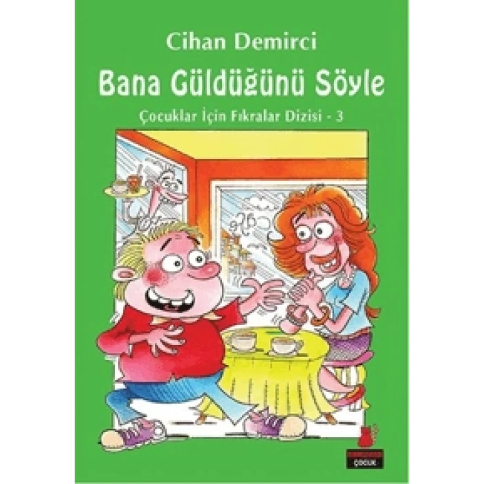 Bana Güldüğünü Söyle