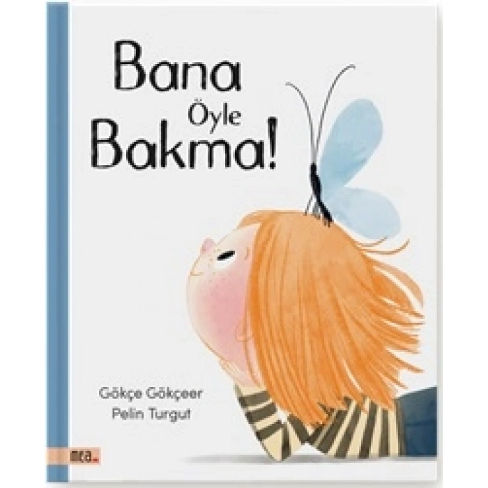 Bana Öyle Bakma!