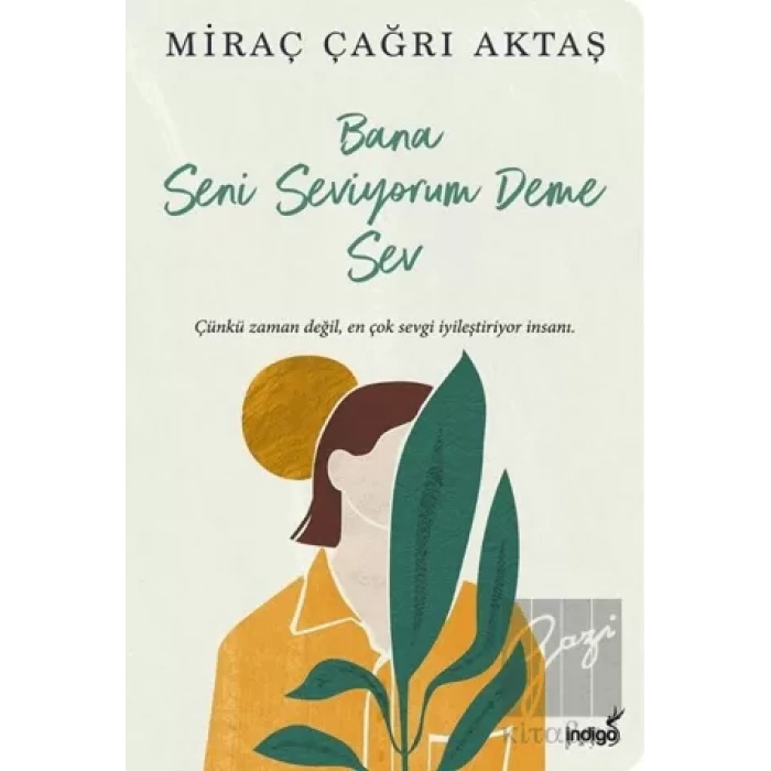 Bana Seni Seviyorum Deme Sev