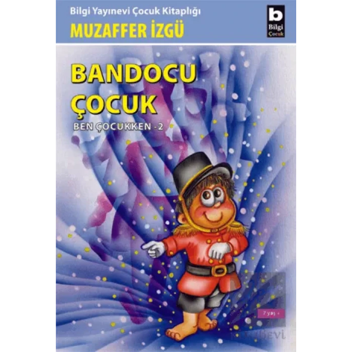 Bandocu Çocuk Ben Çocukken 2