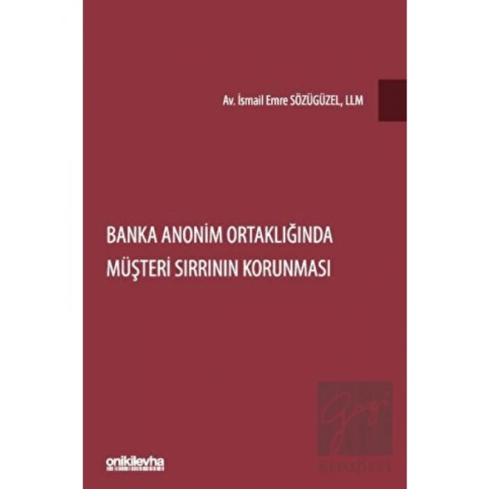Banka Anonim Ortaklığında Müşteri Sırrının Korunması