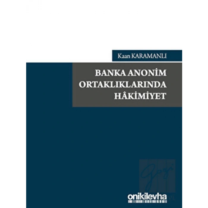 Banka Anonim Ortaklıklarında Hakimiyet