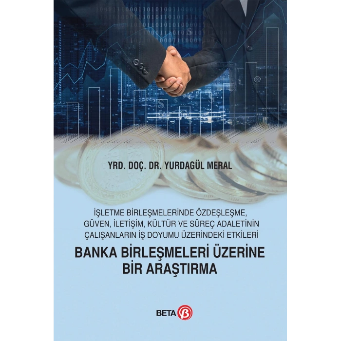 Banka Birleşmeleri Üzerine Bir Araştırma