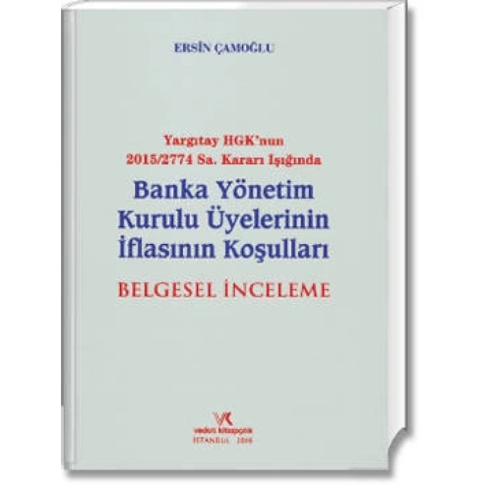 BANKA YÖNETİM KUR. ÜYELERİNİN İFLASININ KOŞULLARI