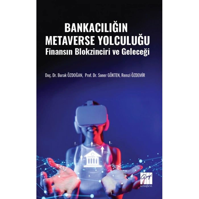Bankacılığın Metaverse Yolculuğu Finansın Blokzinciri ve Geleceği