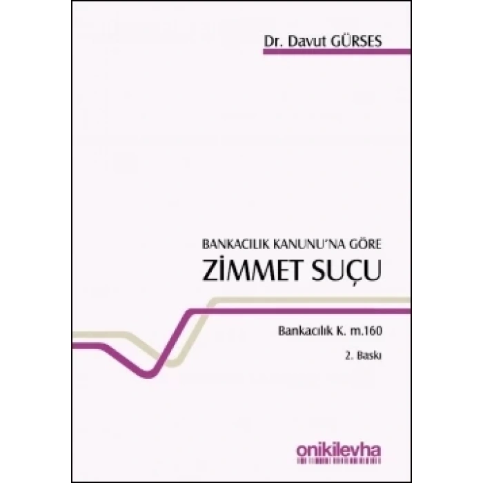 Bankacılık Kanununa Göre Zimmet Suçu