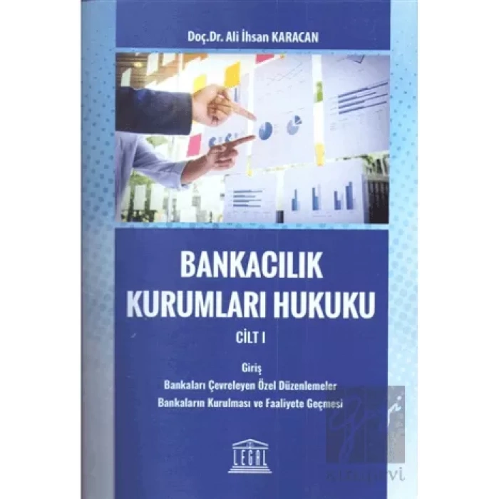 Bankacılık Kurumları Hukuku Cilt 1