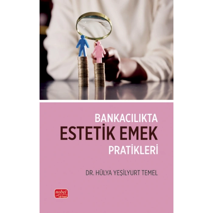 Bankacılıkta Estetik Emek Pratikleri