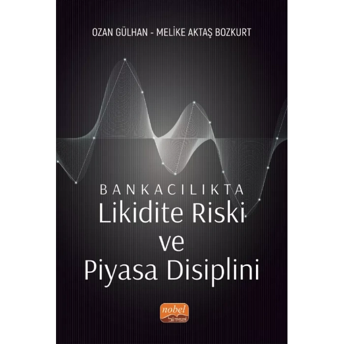 Bankacılıkta Likidite Riski ve Piyasa Disiplini