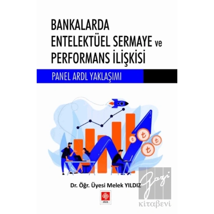 Bankalarda Entelektüel Sermaye ve Performans İlişkisi