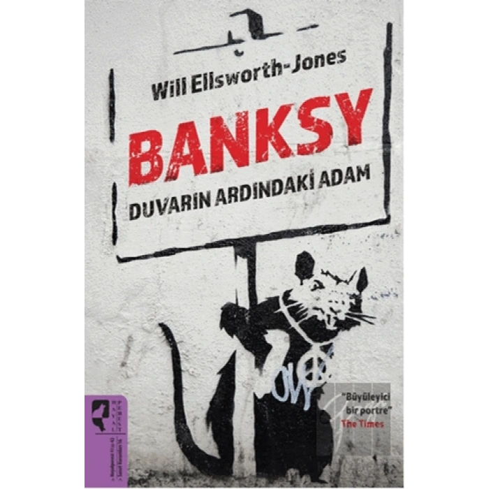 Banksy Duvarın Ardındaki Adam