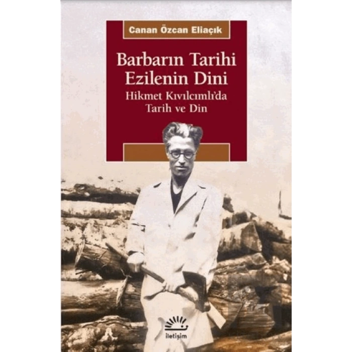Barbarın Tarihi - Ezilenin Dini