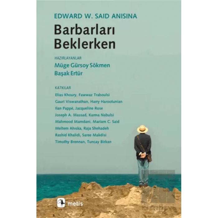 Barbarları Beklerken: Edward W. Said Anısına