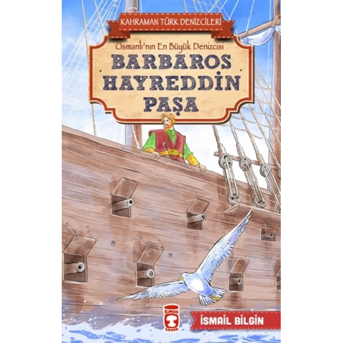 Barbaros Hayreddin Paşa - Kahraman Türk Denizcileri