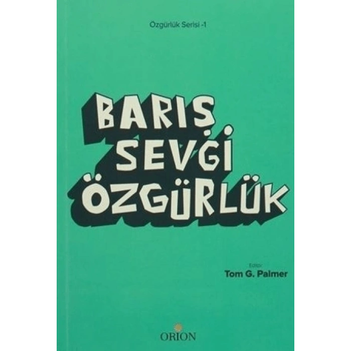 Barış Sevgi Özgürlük