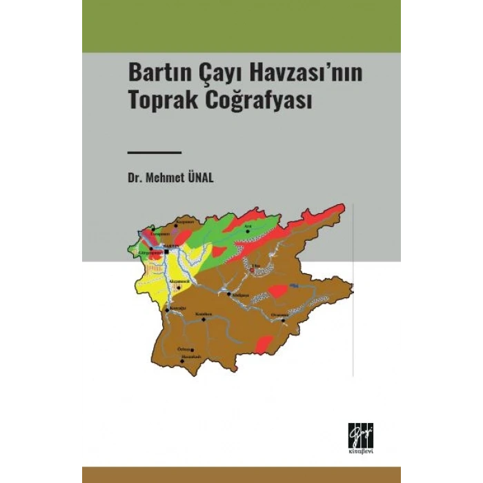 Bartın Çayı Havzasının toprak Coğrafyası